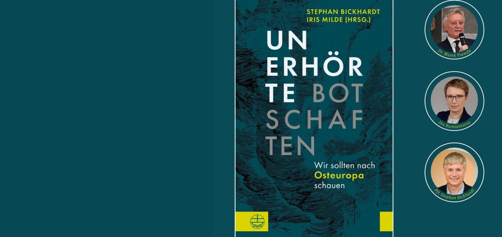 „Unerhörte Botschaften. Wir sollten nach Osteuropa schauen“